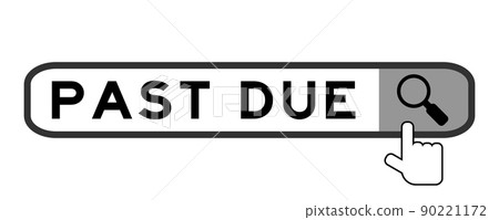 Search banner in word past due with hand over magnifier icon on white background 90221172