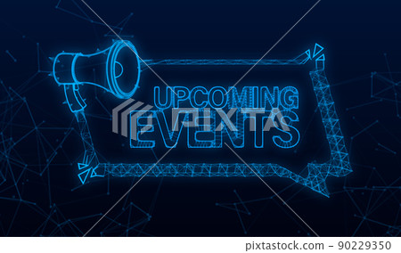 Megaphone Hand, business concept with text upcoming events Plexus. Vector stock illustration. 90229350