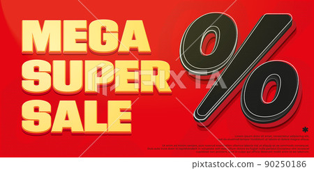 Mega super sale banner. Special discount offer promotion. Retail sale, shopping days advertising vector illustration with percent sign design. Purchase with mega super sale announcement Mega super sale banner. Special discount offer promotion. Retail sale, shopping days advertising vector illustration with percent sign design. Purchase with mega super sale announcement 90250186