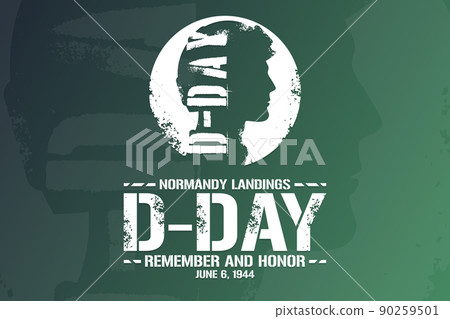 D-Day. Normandy Landings. Remember and Honor. June 6, 1944. Holiday concept. Template for background 90259501