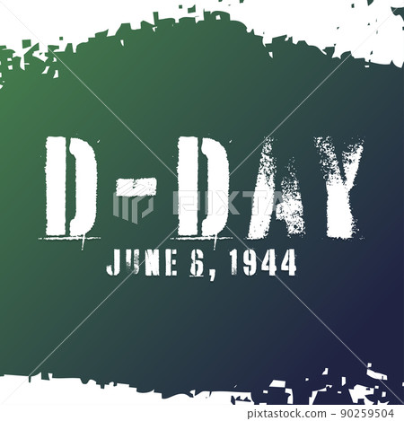 D-Day. Normandy Landings. Remember and Honor. June 6, 1944. Holiday concept. Template for background 90259504