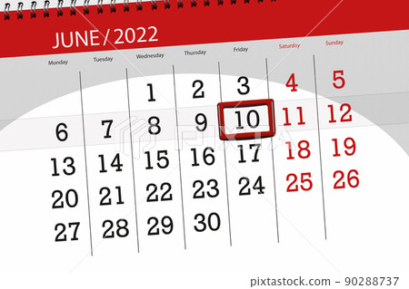 Calendar planner for the month june 2022, deadline day, 10, friday Calendar planner for the month june 2022, deadline day, 10, friday 90288737