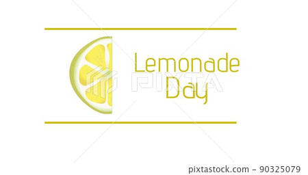 Illustrative image of lemonade day text and lemon slice with lines on white background, copy space Illustrative image of lemonade day text and lemon slice with lines on white background, copy space 90325079