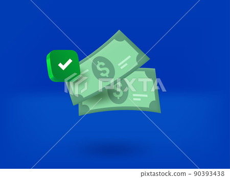 Dollar banknotes with checkmark pictogram. 3d vector illustration Dollar banknotes with checkmark pictogram. 3d vector illustration 90393438