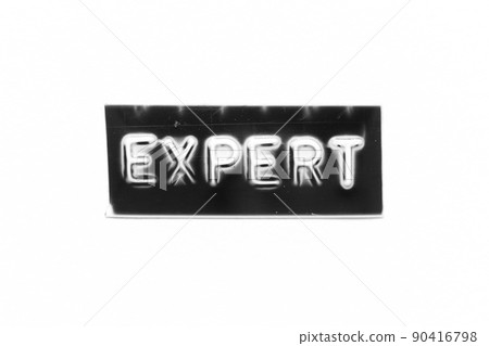Black color banner that have embossed letter with word expert on white paper background Black color banner that have embossed letter with word expert on white paper background 90416798
