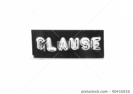 Black color banner that have embossed letter with word clause on white paper background 90416838
