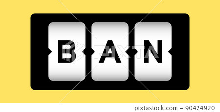 Black color in word ban on slot banner with yellow color background Black color in word ban on slot banner with yellow color background 90424920