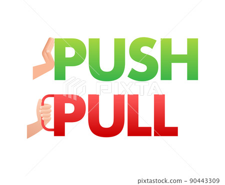 Pull push in flat style on white background. Vector design Pull push in flat style on white background. Vector design 90443309