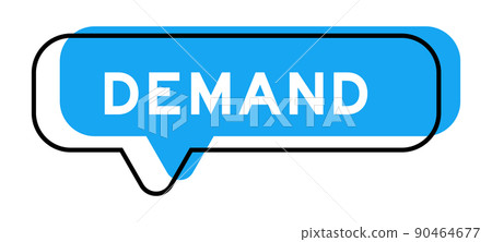 Speech banner and blue shade with word demand on white background Speech banner and blue shade with word demand on white background 90464677