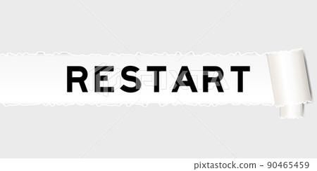 Ripped gray paper background that have word restart under torn part Ripped gray paper background that have word restart under torn part 90465459