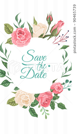 Wedding card with roses. Elegant pink and white flowers with green leaves. Save the date poster, circle botanical frame, hand drawn text, blooms and greenery decor vector illustration Wedding card with roses. Elegant pink and white flowers with green leaves. Save the date poster, circle botanical frame, hand drawn text, blooms and greenery decor vector illustration 90465739