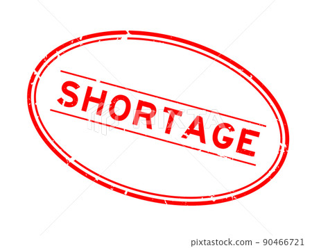 Grunge red shortage word oval rubber seal stamp on white background 90466721