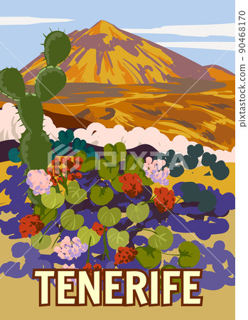 Travel Retro Poster Tenerife, view on volcano Teide, flowers, cactus. Vintage postcard Canary Islands, Spain, vector 90468170