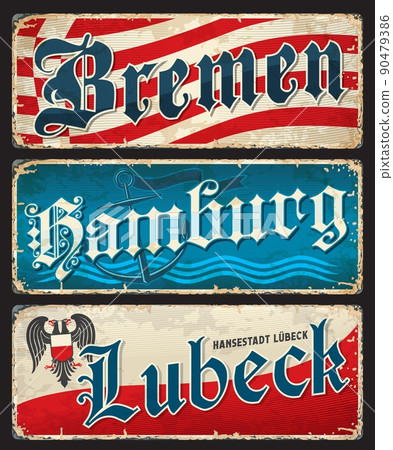 Lubeck, Bremen, Hamburg German city travel stickers and plates, vector luggage tags. Germany cities tin signs and travel grunge plates with German landmark symbols and state emblems or flags 90479386