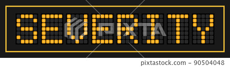 Orange color led in word severity on black background Orange color led in word severity on black background 90504048