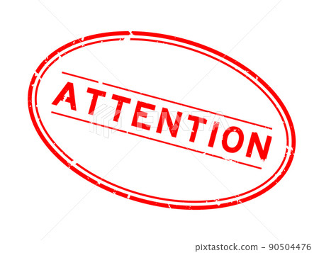 Grunge red attention word oval rubber seal stamp on white background Grunge red attention word oval rubber seal stamp on white background 90504476