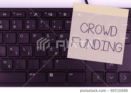 Inspiration showing sign Crowd Funding. Conceptual photo Fundraising Kickstarter Startup Pledge Platform Donations Computer Keyboard And Symbol.Information Medium For Communication. 90510886