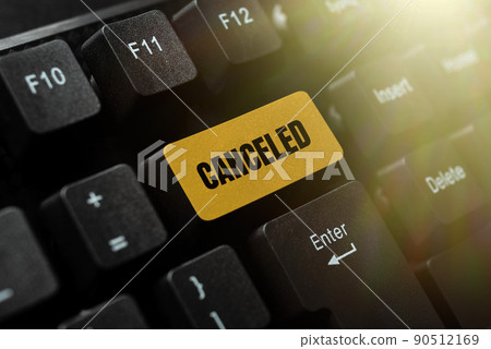 Inspiration showing sign Canceled. Business overview to decide not to conduct or perform something planned or expected Transcribing Online Voice Recordings, Typing And Recording Important Notes Inspiration showing sign Canceled. Business overview to decide not to conduct or perform something planned or expected Transcribing Online Voice Recordings, Typing And Recording Important Notes 90512169