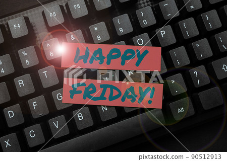 Text caption presenting Happy Friday. Internet Concept celebration of a nice weekend and after work party or dining Inputting Important Informations Online, Typing Funny Internet Blog 90512913