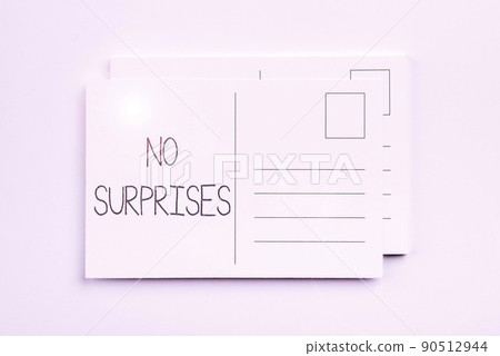 Text caption presenting No Surprises. Concept meaning Presupposed Eventual Destined Traditional Set The Usual Flashy School Office Supplies, Teaching Learning Collections, Writing Tools, 90512944