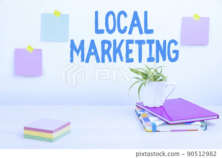 Conceptual caption Local Marketing. Concept meaning A local business where a product buy and sell in area base Tidy Workspace Setup, Writing Desk Tools Equipment, Smart Office Conceptual caption Local Marketing. Concept meaning A local business where a product buy and sell in area base Tidy Workspace Setup, Writing Desk Tools Equipment, Smart Office 90512982