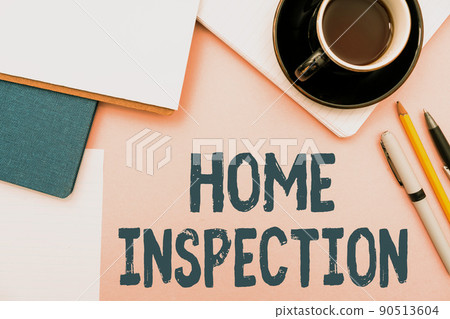 Sign displaying Home Inspection. Conceptual photo Examination of the condition of a home related property Office Supplies Over Desk With Keyboard And Glasses And Coffee Cup For Working Sign displaying Home Inspection. Conceptual photo Examination of the condition of a home related property Office Supplies Over Desk With Keyboard And Glasses And Coffee Cup For Working 90513604