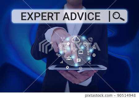 Text sign showing Expert Advice. Business approach Sage Good Word Professional opinion Extensive skill Ace Lady Pressing Screen Of Mobile Phone Showing The Futuristic Technology 90514948