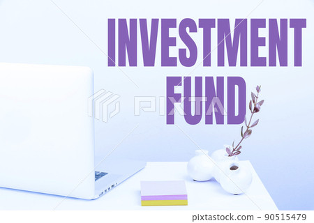 Handwriting text Investment Fund. Conceptual photo A supply of capital belonging to numerous investors Tidy Workspace Setup, Writing Desk Tools Equipment, Smart Office 90515479