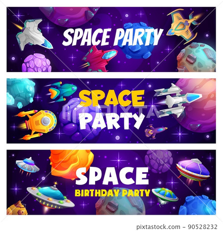 Space party, cartoon spacecrafts, starships and rockets in galaxy, vector cosmic banners. Kids party with fantasy planets or alien UFO spaceships, galactic shuttle and fantastic galaxy spacecrafts 90528232