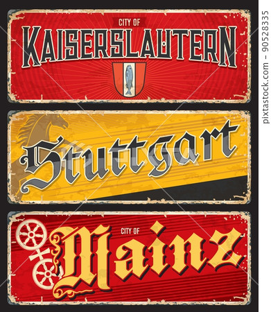 Kaiserslautern, Stuttgart, Mainz city travel plates and stickers, Germany vector luggage tags. German state cities tin signs and travel plates with landmarks and flags, emblems and symbols Kaiserslautern, Stuttgart, Mainz city travel plates and stickers, Germany vector luggage tags. German state cities tin signs and travel plates with landmarks and flags, emblems and symbols 90528335