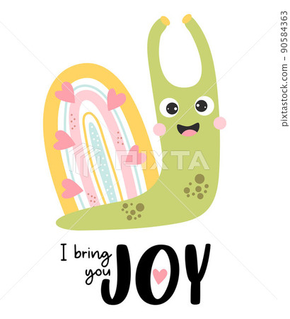 Cute happy snail with rainbow and hearts. Positive postcard with text - I bring you joy. Vector illustration. Card with snail character for funny greeting cards, covers, design and decoration 90584363