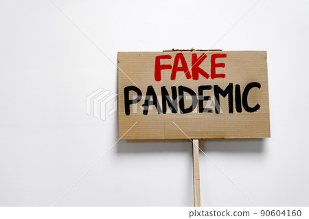 Protest placard against fake news about outbreak 2019-nCoV and treatment 90604160