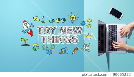 Try New Things with person working with laptop 90665253
