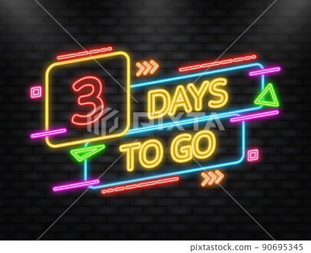 Neon Icon. 3 Days to go poster in flat style. Vector illustration for any purpose 90695345
