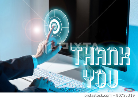 Sign displaying Thank You. Word Written on replaying on something good or greetings with pleased way -48931 90753319