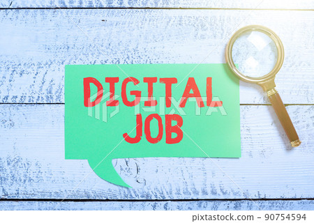 Handwriting text Digital Job. Concept meaning get paid task done through internet and personal computer -48747 Handwriting text Digital Job. Concept meaning get paid task done through internet and personal computer -48747 90754594