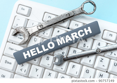Writing displaying text Hello March. Internet Concept musical composition usually in duple or quadruple with beat -48704 90757149