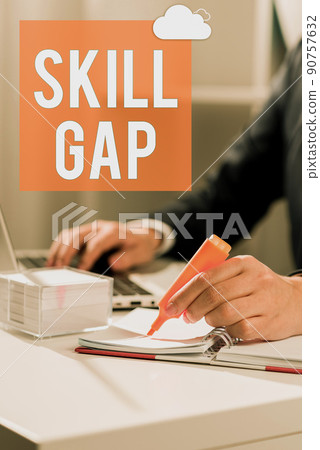 Sign displaying Skill Gap. Word for Refering to a person s is weakness or limitation of knowlege -47253 90757632