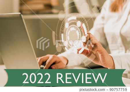 Text showing inspiration 2022 Review. Business concept seeing important events or actions that made previous year -47175 Text showing inspiration 2022 Review. Business concept seeing important events or actions that made previous year -47175 90757759