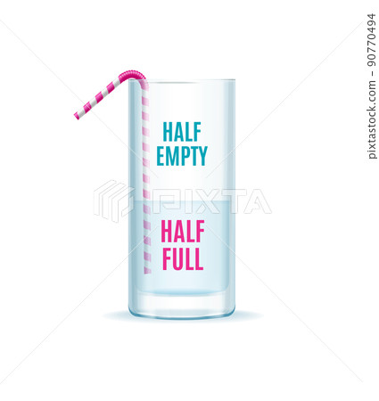 Realistic Detailed 3d Half Empty Half Full Glass Concept. Vector Realistic Detailed 3d Half Empty Half Full Glass Concept. Vector 90770494