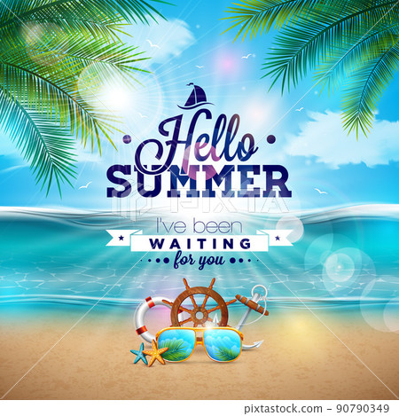 Hello Summer Illustration with Beach Holiday Elements and Typography Lettering on Ocean Landscape Background. Tropical Plants, Sunglasses, Steering Wheel, Life Buoy, Anchor and Starfish for Banner 90790349