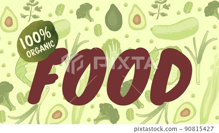 Illustrative image of various green vegetables and 100 percent organic food text, copy space Illustrative image of various green vegetables and 100 percent organic food text, copy space 90815427