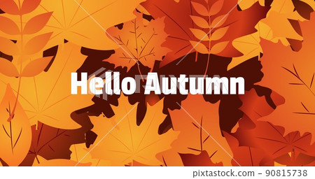 Illustrative image of orange and brown dry autumn leaves with hello autumn text, copy space 90815738