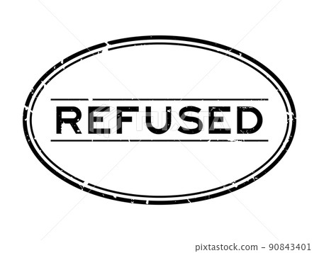 Grunge black refused word oval rubber seal stamp on white background 90843401