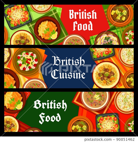 British cuisine banners. Potato and anchovy salad, chicken cherry salad and Irish stew, fish with chips, kidney soup and Irish fish chowder, lamb with pearl barley, tomato salad with bacon lettuce 90851462