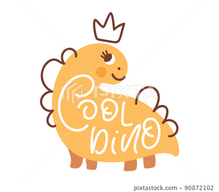 Vector cute baby Dinosaur Princesses with text Cool Dino. Hand drawn sweet cool baby illustration for nursery t-shirt, kids apparel, invitation, simple scandinavian child design 90872102