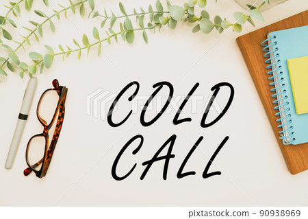 Handwriting text Cold Call. Business approach Unsolicited call made by someone trying to sell goods or services Flashy School Office Supplies, Teaching Learning Collections, Writing Tools, Handwriting text Cold Call. Business approach Unsolicited call made by someone trying to sell goods or services Flashy School Office Supplies, Teaching Learning Collections, Writing Tools, 90938969