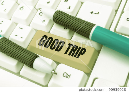 Hand writing sign Good Trip. Business showcase A journey or voyage,run by boat,train,bus,or any kind of vehicle -48551 90939028