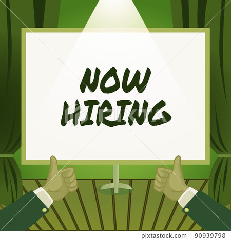 Sign displaying Now Hiring. Internet Concept announcing that certain company seeking for new talents Hands Thumbs Up Showing New Ideas. Palms Carrying Note Presenting Plans Sign displaying Now Hiring. Internet Concept announcing that certain company seeking for new talents Hands Thumbs Up Showing New Ideas. Palms Carrying Note Presenting Plans 90939798