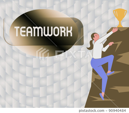 Text sign showing Teamwork. Word for Group of showing who work together as one and with the same aim Woman Climbing Mountain Reaching Trophy Representing Success. 90940484